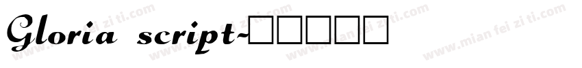 Gloria script字体转换